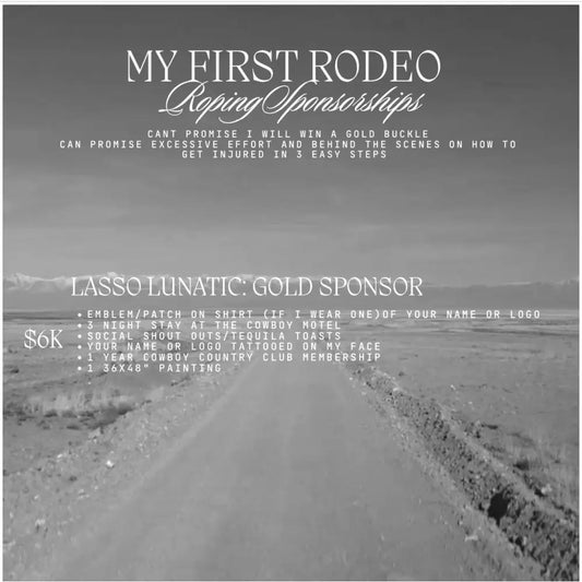 Lasso Lunatic Gold Roping Sponsor - Available Collection